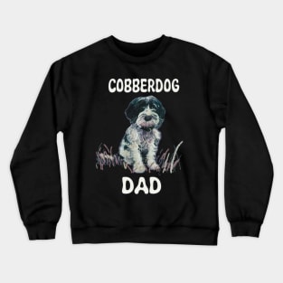 Black and White Cobberdog Dad shirt Crewneck Sweatshirt